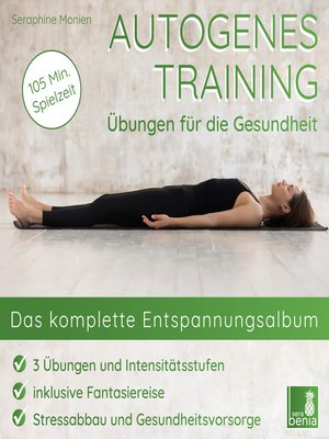 cover image of Autogenes Training--Übungen für die Gesundheit--Das komplette Entspannungsalbum